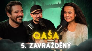 ZRÁDCI – Pátý zavražděný💀Qaša „Chtěla jsem si ověřit, co zvládnu“