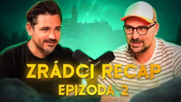 ZRÁDCI – Recap 2. díl –  Zrádci mají první oběť💀