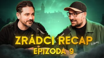 ZRÁDCI – Recap 9. díl – Všichni jsou tak blízko a přitom tak daleko 💀