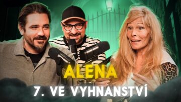 ZRÁDCI – Sedmý ve vyhnanství💀Alena „Já se nebojím vůbec ničeho“