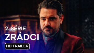 Zrádci 2. série: HD Trailer (2025) – Moderuje Vojtěch Kotek