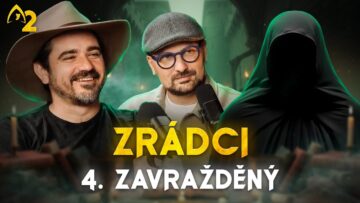 Zrádci: Kdo jsi, když se hraje o všechno?💀Rozhovor se 4. zavražděným