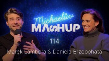 Jak Daniela Brzobohatá zvládla Zrádce a šel by do toho Marek Lambora? Michaelův Mashup 114