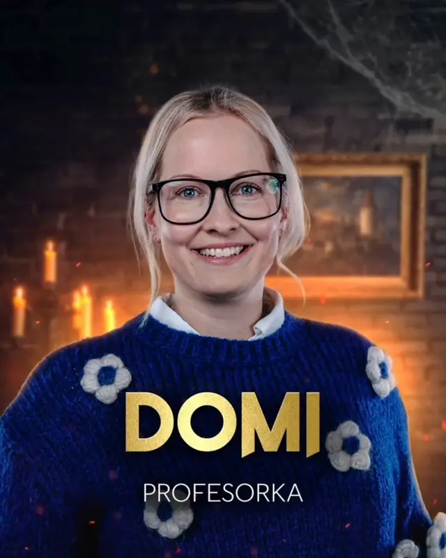 Domi, vysokoškolská profesorka, hráčka 3. řady Zrádců