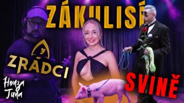 EXKLUZIVNĚ: Zákulisí show Zrádci. A 2 svině. Co se děje, když u toho nejsou diváci. Top momenty