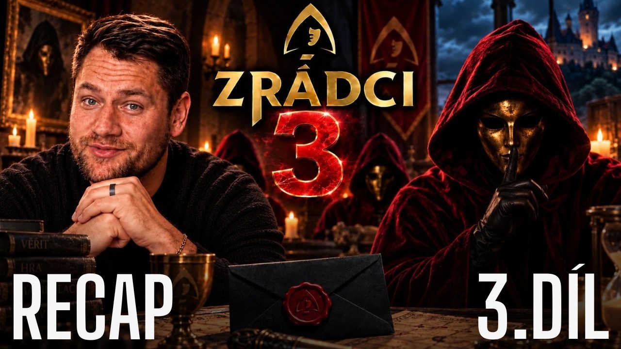 ZRÁDCI 3 – JEDNA LEŽ MŮŽE ZMĚNIT CELOU HRU! 😱 Recap 3.díl