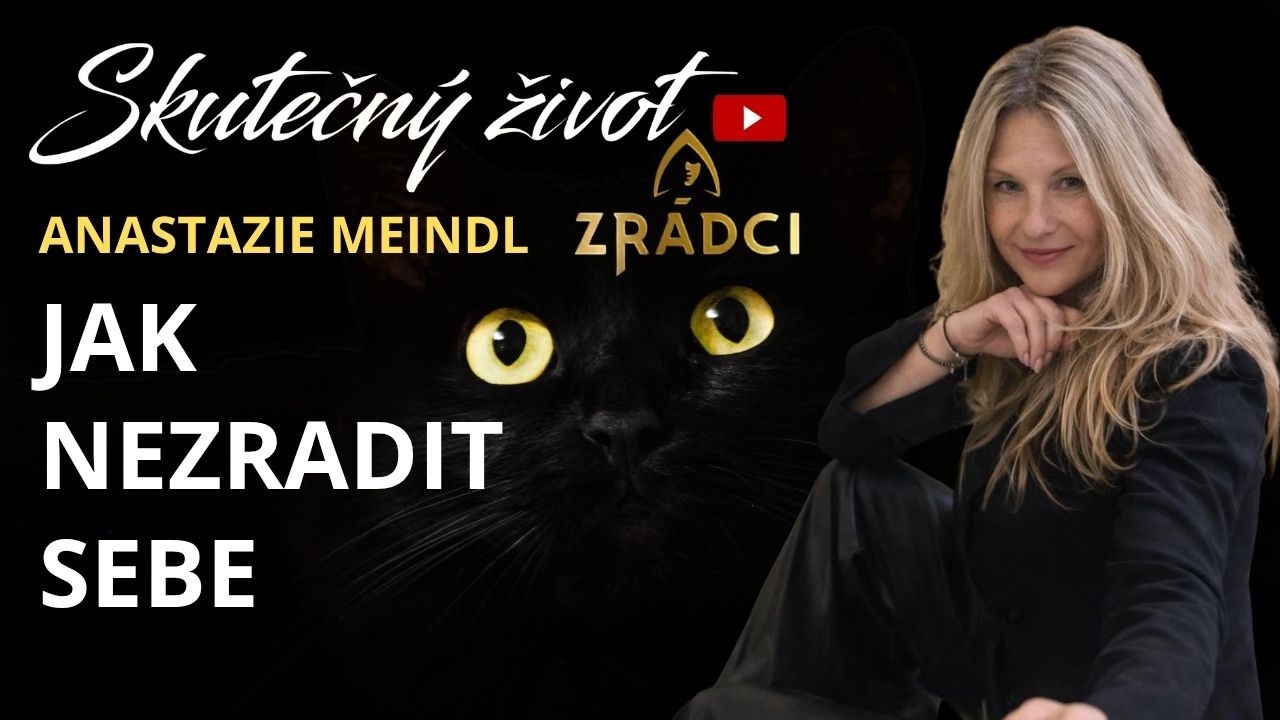 ZRÁDCI ANASTAZIE MEINDL 🐦🔥- JAK NEZRADIT SEBE